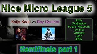 Semifinals 1 - Nice Micro League 5 StarCraft Remastered