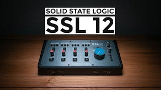 Solid State Logic SSL 12 Review - 5 things people aren’t talking about