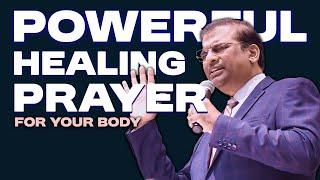 Powerful Healing Prayer for Your Body  Dr. Paul Dhinakaran