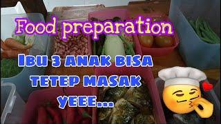 Food Preparation Di dapur jadi lebih cepatibu 3 anak masih bisa masak - tetas Anak dapurku