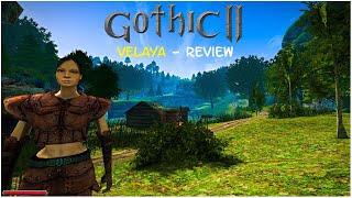 So gut wie GOTHIC 2?  VELAYA Review  Gothic 2 Mod