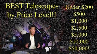 Best TelescopesScope Combos at $200 $500 $1000 $2500 $5000 $10000 and $50000 in 2022