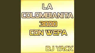 La Colombianita 3000 Con Wepa