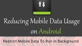 How to Restrict App To Run Mobile Data in Background  Reduce Mobile Data Usage