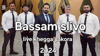 Bassam slivo live khega yakora lamasu band  2024      بسام سليفو خيكا ياقورا