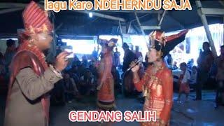 #lagukaro NDEHERNDU SAJA  GENDANG SALIH