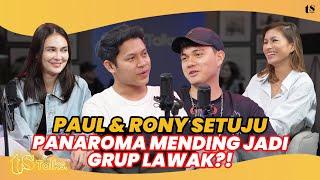 SIFAT ASLI PANAROMA DARI PAUL & RONY BENERAN COCOK JADI GRUP LAWAK⁉️  TS Talks Eps 234