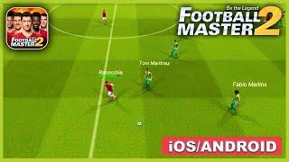 Football Master 2 Gameplay Walkthrough Android iOS - Part 1