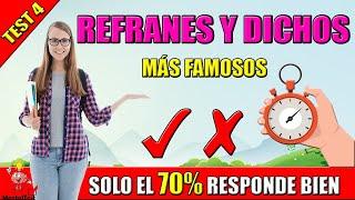 ¿Cuántos refranes y dichos conoces?  ¿Podrás completar estos refranes?  PARTE 4  MentalTest