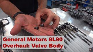 General Motors 8L90 Overhaul Part Three  Valve Body Overhaul