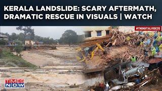 Kerala Landslide Watch Shocking Aftermath From Wayanad Army NDRF In Action Dramatic Rescue Op