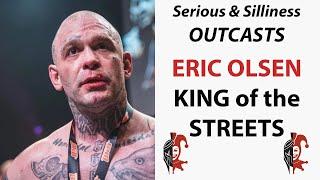 ERIC OLSEN King of the Streets Underground Street Fighter