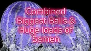 Biggest Balls  Huge load of Semen  combined XtraBeam Wolfe Subliminal