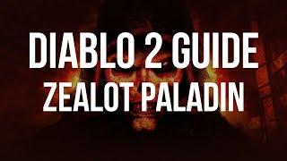 GUIDE Diablo 2 - Zealot Paladin