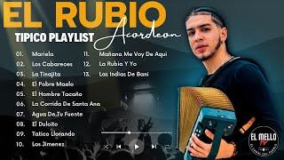 EL RUBIO ACORDEON TIPICO PLAYLIST -  EL FUTURO DEL MERENGUE TIPICO  EL MELLO TV