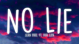 Sean Paul - No Lie Lyrics ft. Dua Lipa