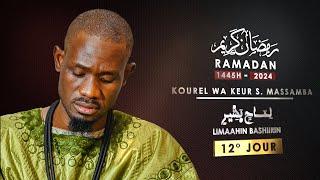 12° Jour Ramadan 1445H -2024 Limaahin Bashiirin - Kourel WKSM HT