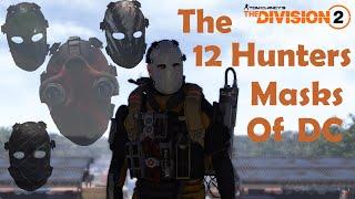 Unlock The 12 Hunter Masks In Dc  The Division 2 A Step-by-step Guide