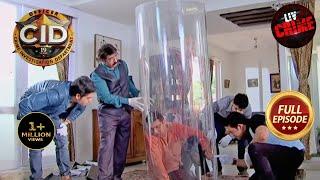 Glass Box के अंदर बंद एक राज़ का हुआ Team CID के सामने खुलासाCIDCrime Hour15 Sep 2023Full Episode