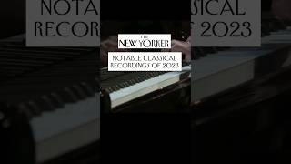 The New Yorker - Notable Classical Recordings of 2023 - Yunchan Lim’s Transcendental Études