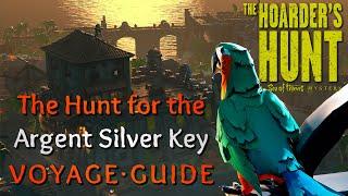 The Hunt for the Argent Silver Key Voyage Guide  The Hoarder’s Hunt Mystery  Sea of Thieves