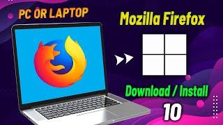 How to Download and Install Mozilla Firefox in Laptop  PC in Windows 781011 2024 In Hindi
