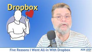 Five Reasons I Went All-in With Dropbox