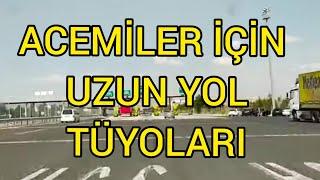 ACEMİLER İÇİN UZUN YOL ŞEHİRLER ARASI YOL OTOYOL BÖLÜNMÜŞ YOL