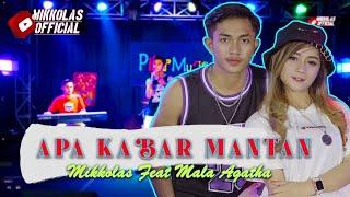 Mala Agatha feat Mikkolas - APA KABAR MANTAN OFFICIAL MUSIC VIDEO JOOX ORIGINAL