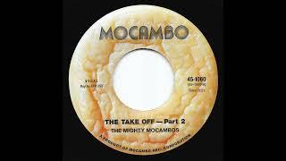 THE MIGHTY MOCAMBOS - THE TAKE OFF Part 1 & 2