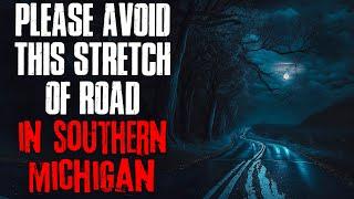 Please Avoid This Stretch Of Road In Southern Michigan Creepypasta