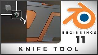 How to use the Knife Tool  - Tutorial 11 BLENDER BEGINNINGS