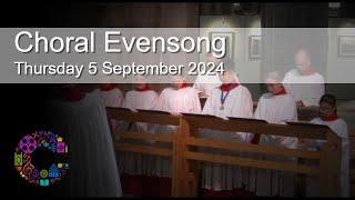 Choral Evensong  Thursday 5 September 2024  Chester Cathedral