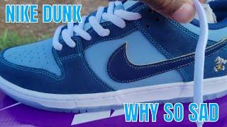 NIKE DUNK LOW PREMIUM WHY SO SAD