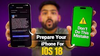 Prepare your iPhone for iOS 18  Update Warning ️ - How to install without any issue.