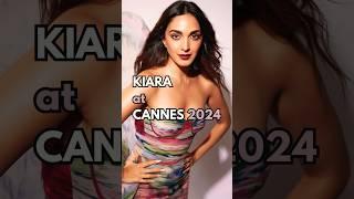 KIARA at CANNES 2024️#shorts #cannes2024 #kiaraadvani #kiara #sidkiara