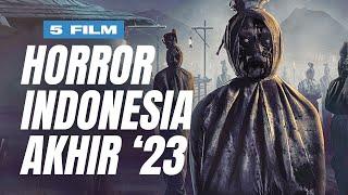 5 Film Horor Indonesia Terbaik di Akhir Tahun 2023