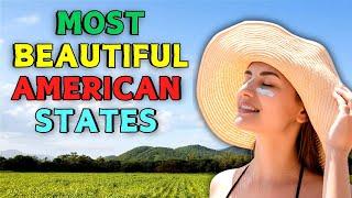 Top 10 Most Beautiful States in the US 2024