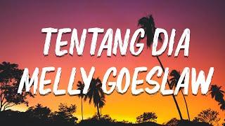 Lirik Lagu   Tentang Dia -  Melly Goeslaw