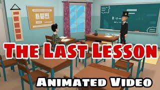 The Last Lesson  By Alphonse Daudet  Animated Video  in Hindi 