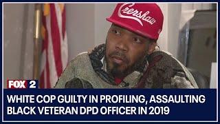 White cop guilty in profiling assaulting Black veteran DPD officer in 2019