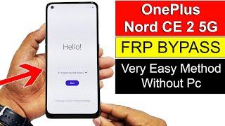 OnePlus Nord  CE 2  GOOGLEFRP UNLOCK Android 11 Without PC 2022
