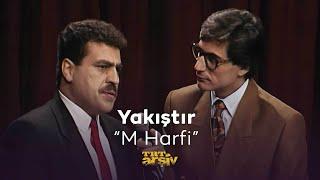 Yakıştır - M Harfi 1992  TRT Arşiv