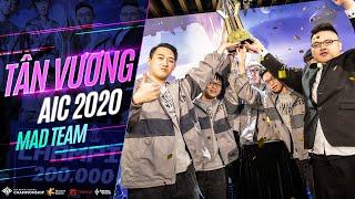 Phong độ thăng hoa MAD Team chính thức lên ngôi vô địch  Chung kết AIC 2020