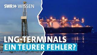 Verteufeln wir zu Unrecht Fracking? Ein Vergleich mit LNG-Terminals  SWR Wissen