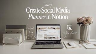 NOTION TUTORIAL  How to Create Social Media Planner in Notion  Easy & Aesthetic