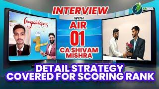 CA Final AIR 1 CA Shivam Mishra Interview for complete Guidnace and Strategy for Rank 