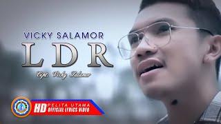 Vicky Salamor - LDR  Lagu Ambon Terpopuler  Lyrics 