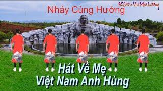 Hát Về Mẹ Việt Nam Anh Hùng - Nhảy Cùng Hướng - Khiêu Vũ Mai Lương