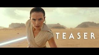 Star Wars The Rise of Skywalker – Teaser